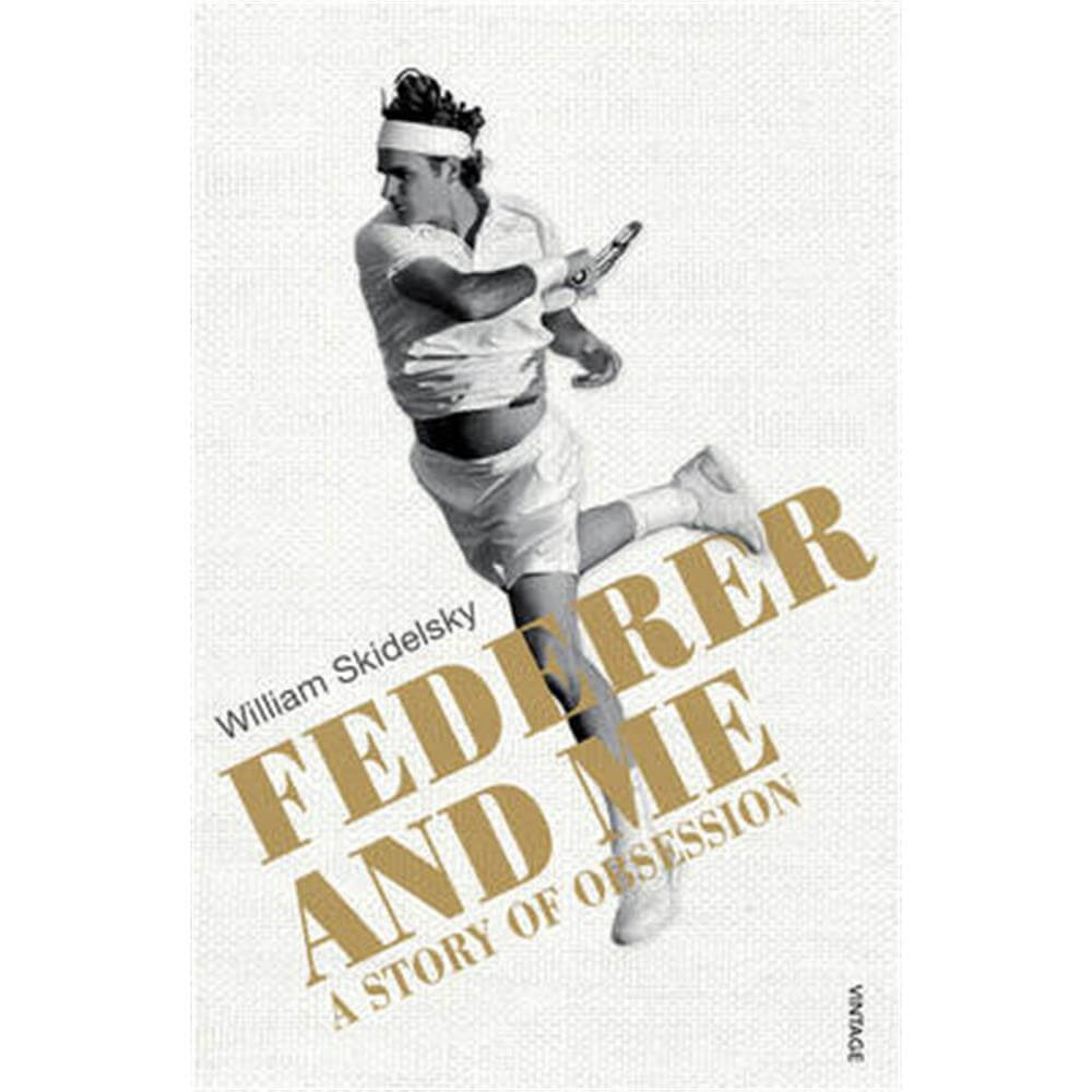 Federer and Me (Paperback) - William Skidelsky